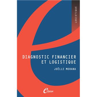 Diagnostic financier et logistique
