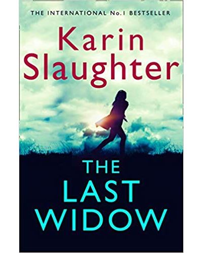 THE LAST WIDOW - Karin Slaughter - Poche
