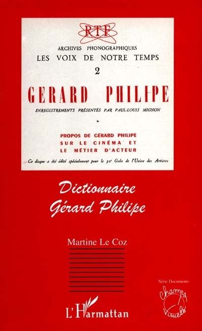 Dictionnaire Gérard Philippe - Martine Le Coz - broché