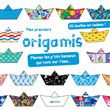 Mes premiers origamis -