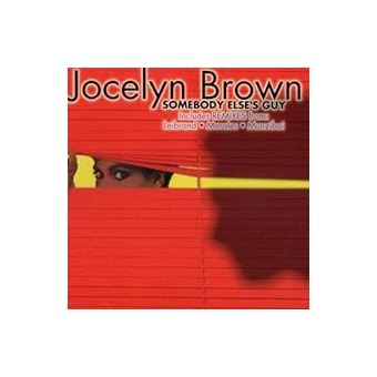 洋楽 JOCELYN BROWN Somebody Else's Guy Somebody Else's Guy – Musik und Lyrics von Jocelyn Brown