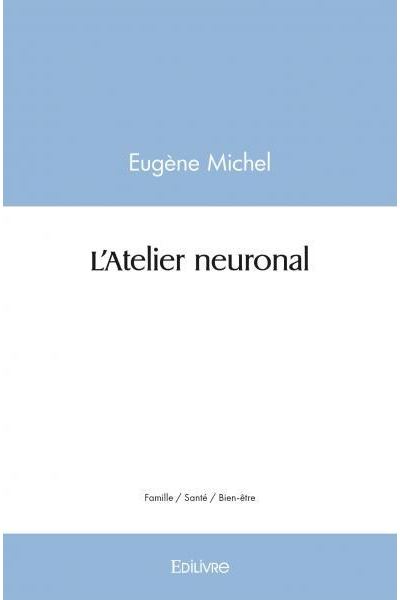 L'Atelier neuronal