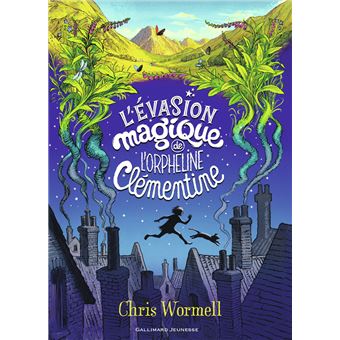 L'Evasion magique de l'orpheline Clémentine