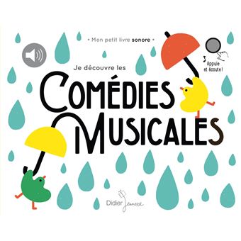 Je découvre les comédies musicales