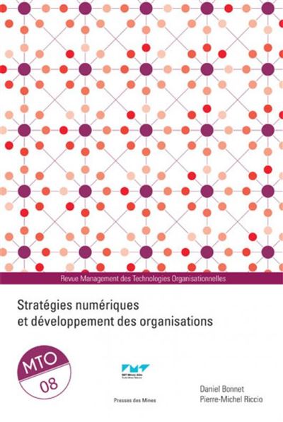 Stratégies numériques et développement des organisations - Daniel Bonnet - broché