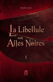 La libellule aux ailes noires, Tome 1