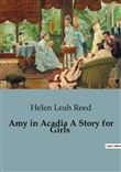 Amy in Acadia A Story for Girls