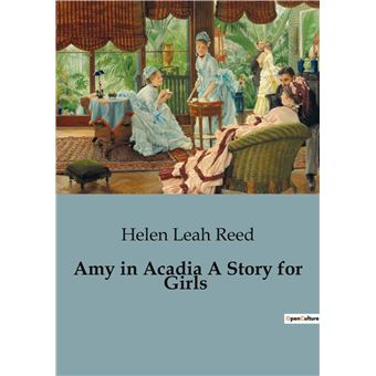 Amy in Acadia A Story for Girls