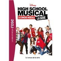 High School Musical - Le roman de la série