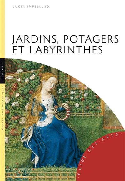 JARDINS POTAGERS ET LABYRINTHES
