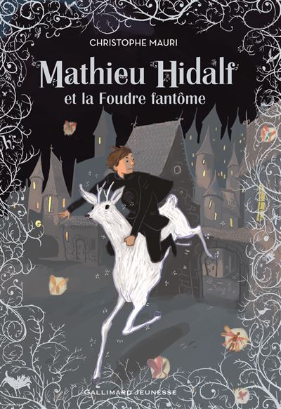 Mathieu Hidalf, 2 : Mathieu Hidalf et la Foudre fantôme