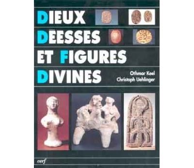 Dieux, déesses et figures divines - Othmar Keel - cartonné