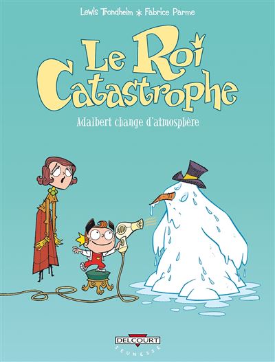 Le Roi catastrophe