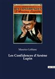 Les Confidences d'Arsène Lupin