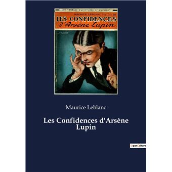 Les Confidences d'Arsène Lupin