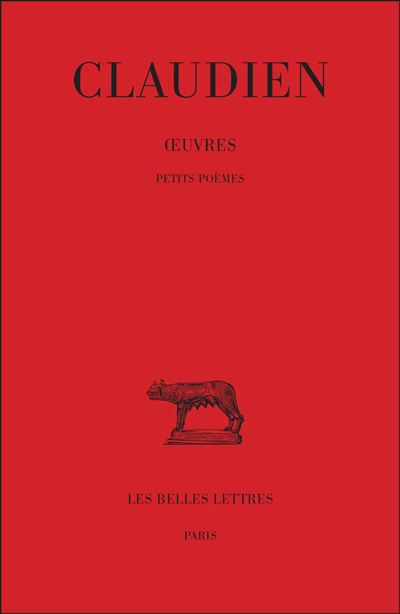 Œuvres. Tome IV, Petits poèmes -  Claudien - broché