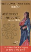 Rennes-le-Château/Rennes-les-Bains, l'abbé Boudet... à livre ouvert