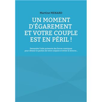 Un moment d'égarement et votre couple est en péril !