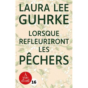 Couverture : Lorsque refleuriront les pêchers