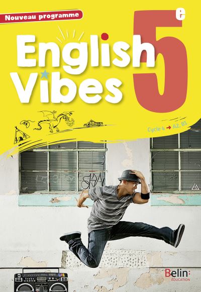 English Vibes, manuel d'anglais LV1 5è livre de l'élève Livre de l ...