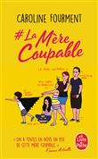 # La mère coupable