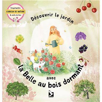 couverture de : D&eacute;couvrir le jardin avec la Belle au bois dormant