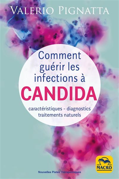 Comment guérir les infections Candida