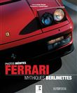 FERRARI, mythiques berlinettes