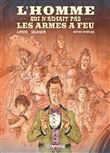 L'Homme qui n'aimait pas les armes à feu - édition intégrale