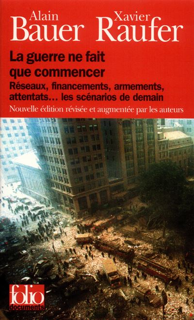 La Guerre ne fait que commencer - Xavier Raufer - Poche
