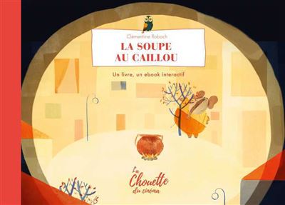 La Soupe au caillou - Clémentine Robach - cartonné