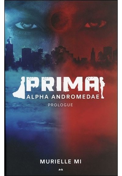 Alpha Andromedae : Prologue