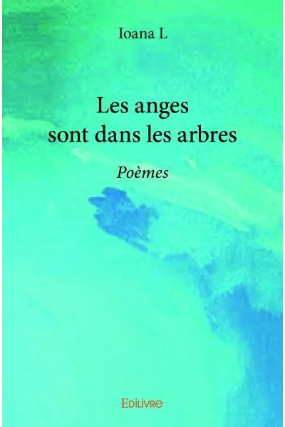 Les anges sont dans les arbres