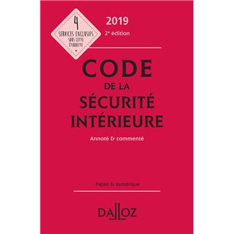Code de la sécurité intérieure 2019, Annoté & commenté