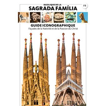 Guide Iconographique De La Sagrada Família