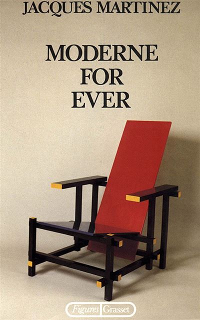 Moderne for ever - Jacques Martinez - (donnée non spécifiée)