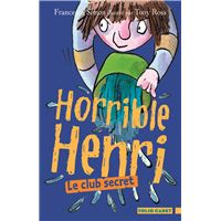 Horrible Henri, 2 : Le club secret