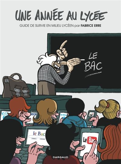 Une année au lycée, guide de survie en milieu lycéen