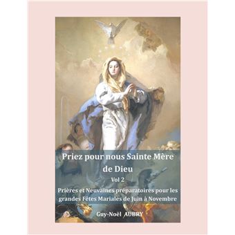 Priez pour nous sainte Mère de Dieu - Vol 2