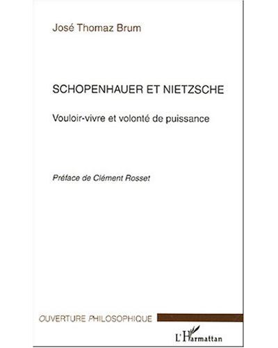 Schopenhauer et Nietzsche - José Tomaz Brum - broché