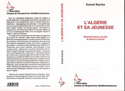 L'algerie et sa jeunesse marginalisations et desarroi cultur