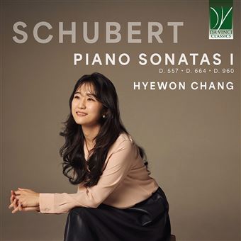 Schubert : Sonates pour piano, Volume 1 / Hyewon Chang : CD album en ...