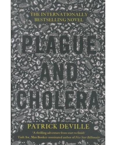 Plague and cholera - Patrick Deville - Poche