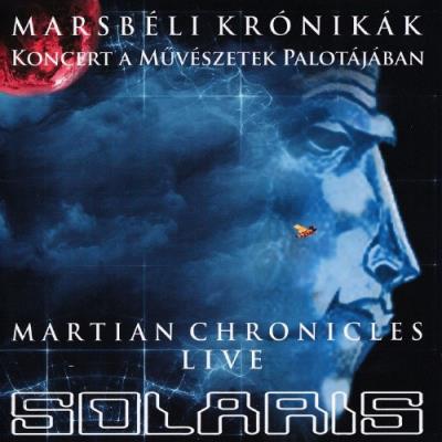 Marsbeli Kronikak, Koncert A Muveszetek Palotajaban, The Martian Chronicles Live