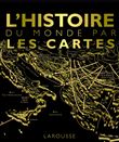 L'histoire du monde par les cartes