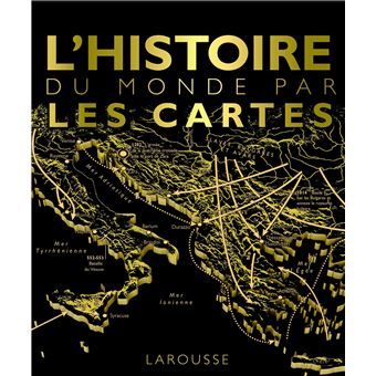 L'histoire du monde par les cartes