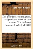 Des affections scrophuleuses, vulgairement connues sous le nom d'écrouelles ou humeurs froides