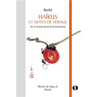 Haikus Et Notes De Voyages Broche Basho Matsuo Achat Livre Fnac