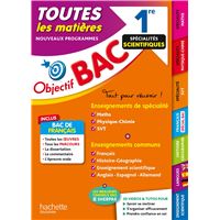 Objectif Bac 1re Enseignements communs + Spécialités Maths-Physique-Chimie-SVT BAC 2020