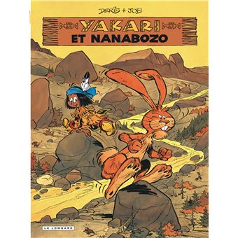 Yakari Tome 4 Yakari Yakari Et Nanabozo Version 2013 Claude Derib Job Cartonne Achat Livre Fnac